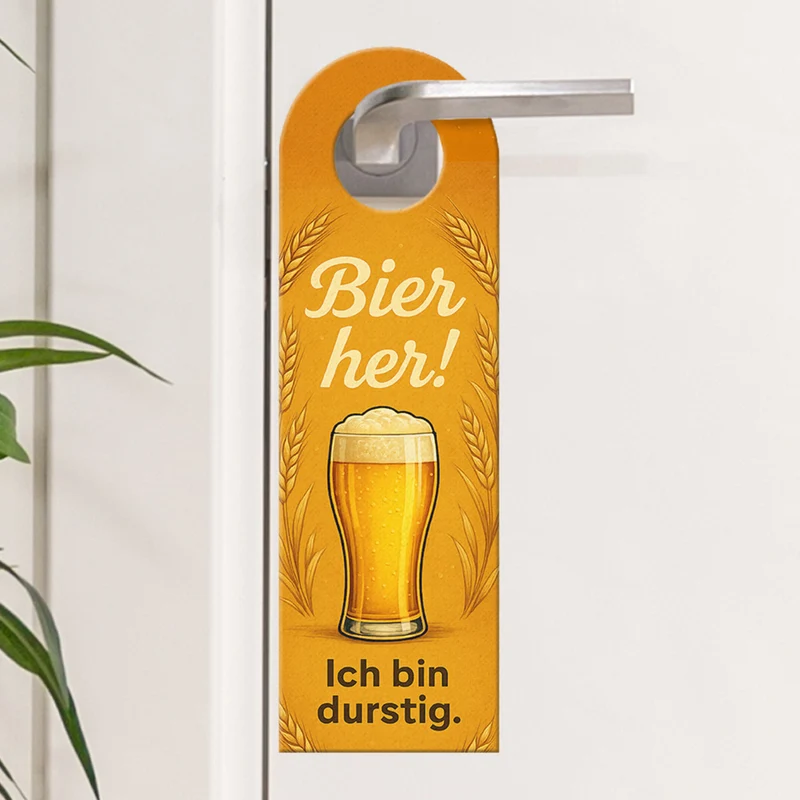 Bier her! Prost! Auf die Freundschaft! Türhänger Bierfans