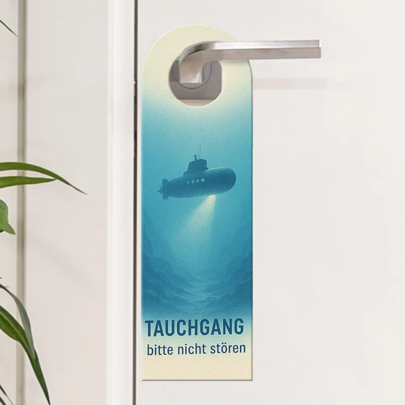 Tauchgang bitte nicht stören Oberdeck frei Willkommen! U-Boot Frachtschiff Türhänger