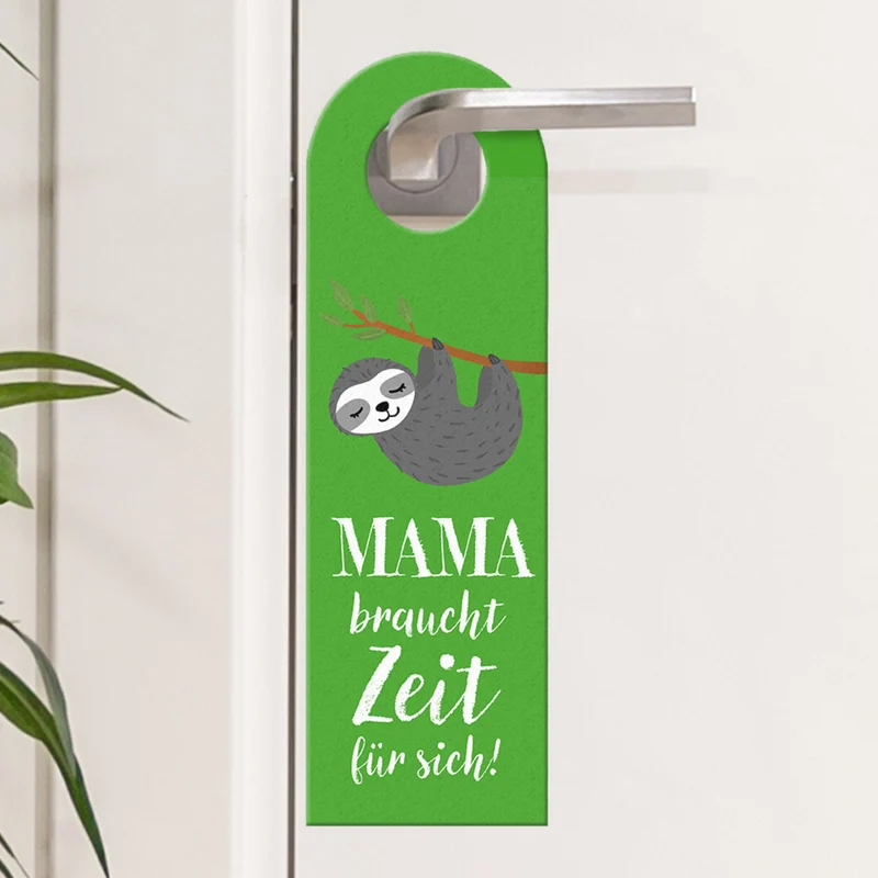 Mama braucht Zeit für sich Türhänger mit Faultier